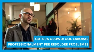 Cultura Crowd - Col·laborar professionalment per resoldre problemes